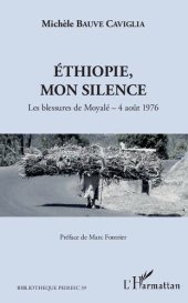 book Éthiopie, mon silence: Les blessures de Moyalé – 4 août 1976