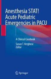 book Anesthesia STAT! Acute Pediatric Emergencies in PACU: A Clinical Casebook