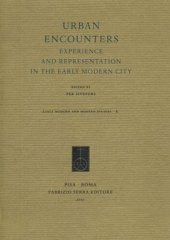 book Urban encounters. Experience and representation in the early modern city