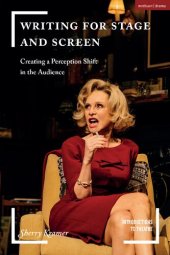 book Writing for Stage and Screen: Creating a Perception Shift in the Audience