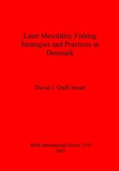 book Later Mesolithic Fishing Strategies and Practices in Denmark