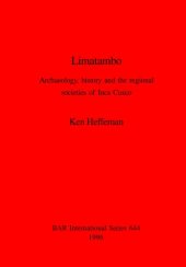 book Limatambo: Archaeology, history and the regional societies of Inca Cusco