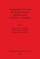 book Arqueología e Historia del mundo antiguo: contribuciones brasileñas y españolas