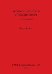 book Prehistoric Settlements of Eastern Thrace: A reconsideration