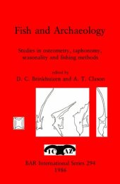 book Fish and Archaeology: Studies in osteometry, taphonomy, seasonality and fishing methods