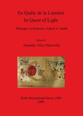 book En Quête de la Lumière / In Quest of Light.: Mélanges in Honorem Ashraf A. Sadek