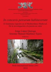 book In concavis petrarum habitaverunt: El fenómeno rupestre en el Mediterráneo Medieval: De la investigación a la puesta en valor