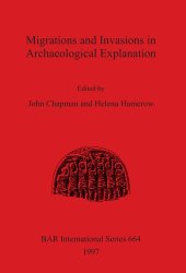 book Migrations and Invasions in Archaeological Explanation