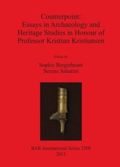 book Counterpoint: Essays in Archaeology and Heritage Studies in Honour of Professor Kristian Kristiansen