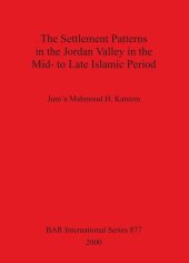 book The Settlement Patterns in the Jordan Valley in the Mid- to Late Islamic Period