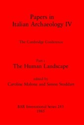 book Papers in Italian Archaeology IV: The Cambridge Conference. Part i: The Human Landscape