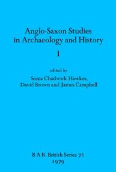 book Anglo-Saxon Studies in Archaeology and History I