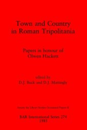 book Town and Country in Roman Tripolitania: Papers in honour of Olwen Hackett