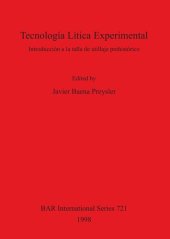 book Tecnología Lítica Experimental: Introducción a la talla de utillaje prehistórico