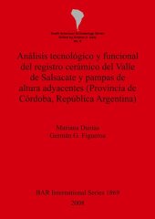 book Análisis tecnológico y funcional del registro cerámico del Valle de Salsacate y pampas de altura adyacentes (Provincia de Córdoba, República Argentina)