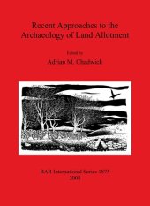 book Recent Approaches to the Archaeology of Land Allotment