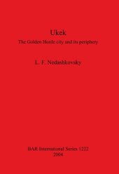 book Ukek: The Golden Horde city and its periphery