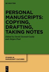 book Personal Manuscripts: Copying, Drafting, Taking Notes