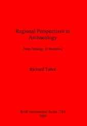 book Regional Perspectives in Archaeology: From Strategy to Narrative