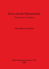 book Karia and the Hekatomnids: The creation of a dynasty