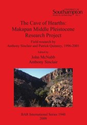 book The Cave of Hearths: Makapan Middle Pleistocene Research Project: Field research by Anthony Sinclair and Patrick Quinney, 1996-2001