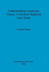 book Understanding Landscape Values: A Scottish Highland Case Study