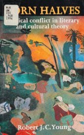 book Torn Halves: Political Conflict in Literary and Cultural Theory