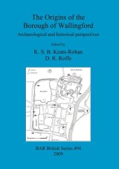 book The Origins of the Borough of Wallingford: Archaeological and historical perspectives