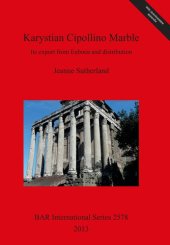 book Karystian Cipollino Marble: Its export from Euboea and distribution