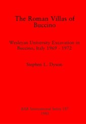 book The Roman Villas of Buccino: Wesleyan University Excavation in Buccino, Italy 1969 - 1972