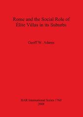 book Rome and the Social Role of Élite Villas in its Suburbs