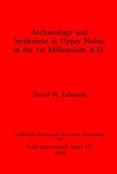 book Archaeology and Settlement in Upper Nubia in the 1st Millennium A.D.