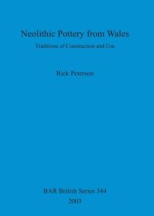 book Neolithic Pottery from Wales: Traditions of Construction and Use