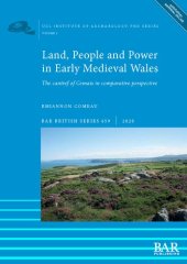 book Land, People and Power in Early Medieval Wales: The cantref of Cemais in comparative perspective