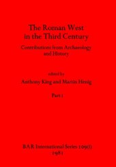 book The Roman West in the Third Century, Parts i and ii: Contributions from Archaeology and History