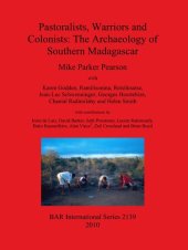 book Pastoralists, Warriors and Colonists: The Archaeology of Southern Madagascar