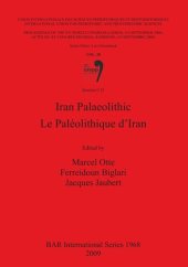 book Iran Palaeolithic / Le Paléolithique d'Iran: Vol. 28, Session C15