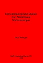 book Ethnoarchäologische Studien zum Neolithikum Südwesteuropas