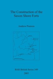 book The Construction of the Saxon Shore Forts