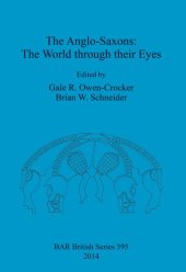 book The Anglo-Saxons: The World through their Eyes