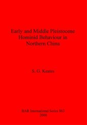 book Early and Middle Pleistocene Hominid Behaviour in Northern China