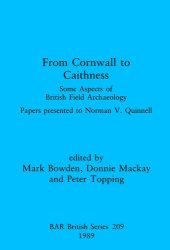 book From Cornwall to Caithness: Some Aspects of British Field Archaeology: Papers presented to Norman V. Quinnell