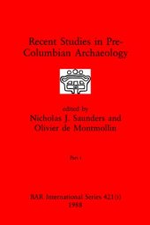 book Recent Studies in Pre-Columbian Archaeology, Parts i and ii