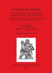 book Solomon and Shishak: Current Perspectives from Archaeology, Epigraphy, History and Chronology: Proceedings of the Third BICANE Colloquium held at Sidney Sussex College, Cambridge 26-27 March 2011