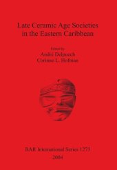 book Late Ceramic Age Societies in the Eastern Caribbean