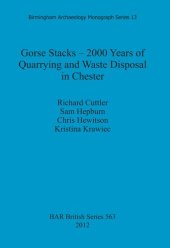 book Gorse Stacks – 2000 Years of Quarrying and Waste Disposal in Chester