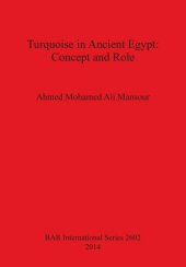 book Turquoise in Ancient Egypt: Concept and Role