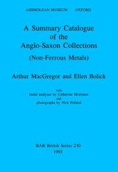 book A Summary Catalogue of the Anglo-Saxon Collections (Non-Ferrous Metals)