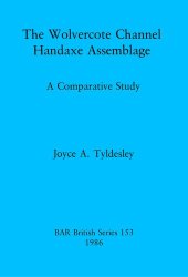 book The Wolvercote Channel Handaxe Assemblage: A Comparative Study