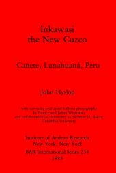 book Inkawasi: the New Cuzco: Cañete, Lunahuaná, Peru